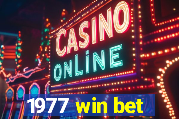 1977 win bet